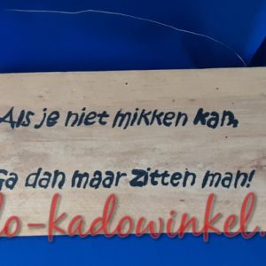 tekstbord als je niet mikken kan....